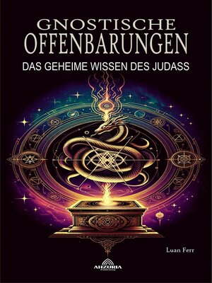 cover image of Gnostische Offenbarungen--Das Geheime Wissen Des Judas